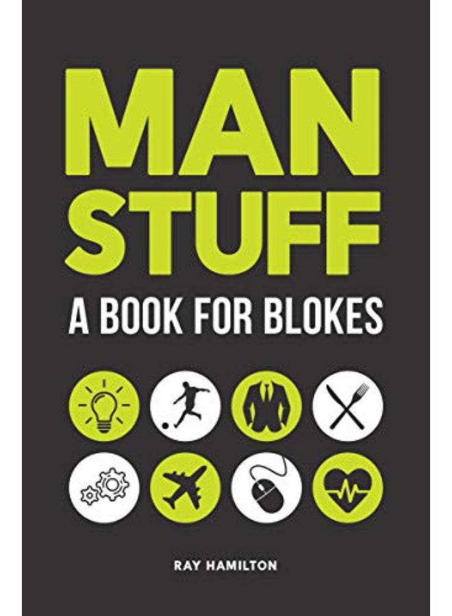 Man Stuff: A Book for Blokes