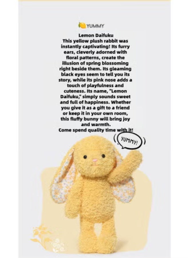 Jooki Lemon Daifuku This yellow plush rabbit was instantly captivating! Its furry ears, cleverly adorned with floral patterns, create the illusion of spring blossoming right beside them. Its gleaming black eyes seem to tell you its story, while its pink nose adds a touch of playfulness and cuteness. Its name, "Lemon Daifuku," simply sounds sweet and full of happiness. Whether you give it as a gift to a friend or keep it in your own room, this fluffy bunny will bring joy and warmth. Come spend quality time with it! - Image 3