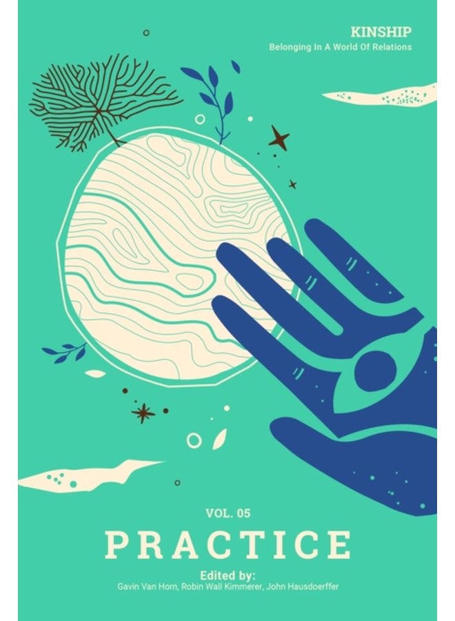 Kinship Belonging in a World of Relations Vol 5 Practice - Paperback