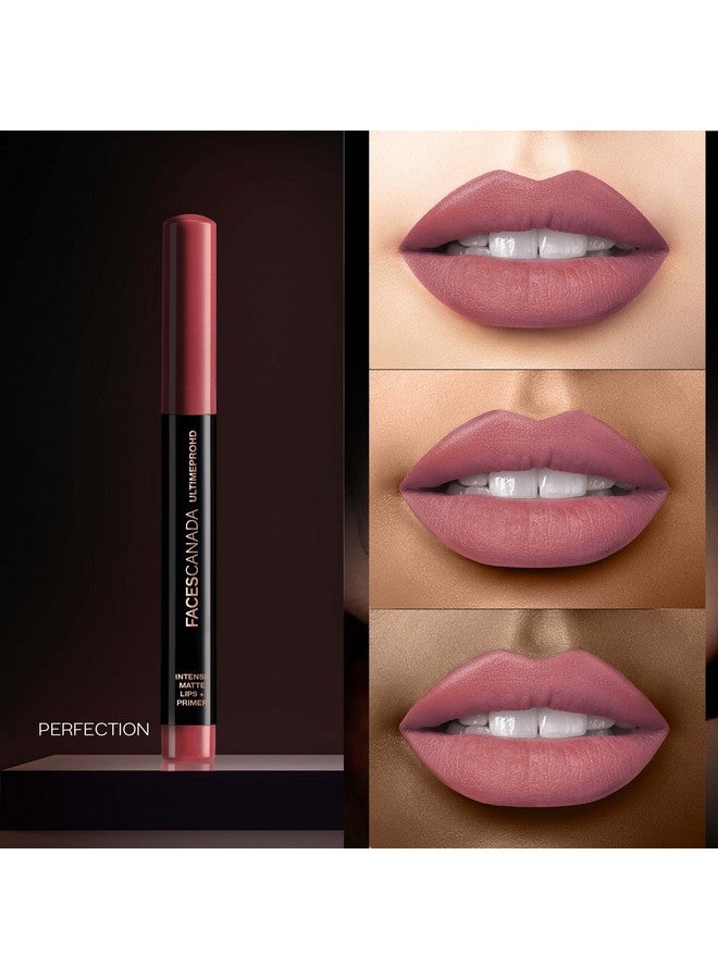 Facescanada Faces Canada Ultime Pro Hd Intense Matte Lips + Primer - Perfection 01, 1.4G | 9Hr Long Stay | Primer Infused For Flawless Hd Matte Finish | Intense Color Lightweight Silky Smooth Cream Application  - Image 2