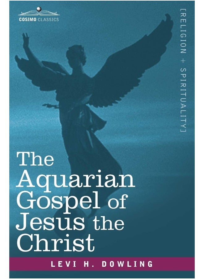 The Aquarian Gospel of Jesus the Christ 