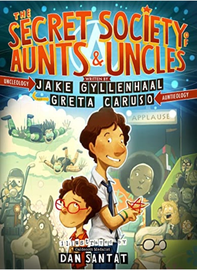 null - The Secret Society Of Aunts & Uncles by Gyllenhaal, Jake - Caruso, Greta - Santat, Dan Hardcover - Image 1