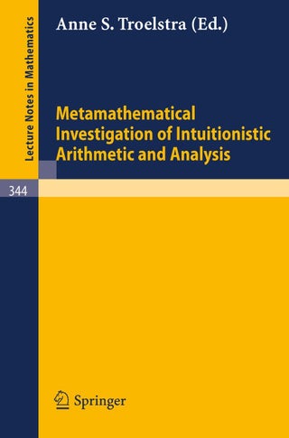 Metamathematical Investigation of Intuitionistic Arithmetic and Analysis - pzsku/ZE3584B8A40E0A2DBC281Z/45/1749041478/fa965235-3461-46fe-9b16-500463e1b1a9