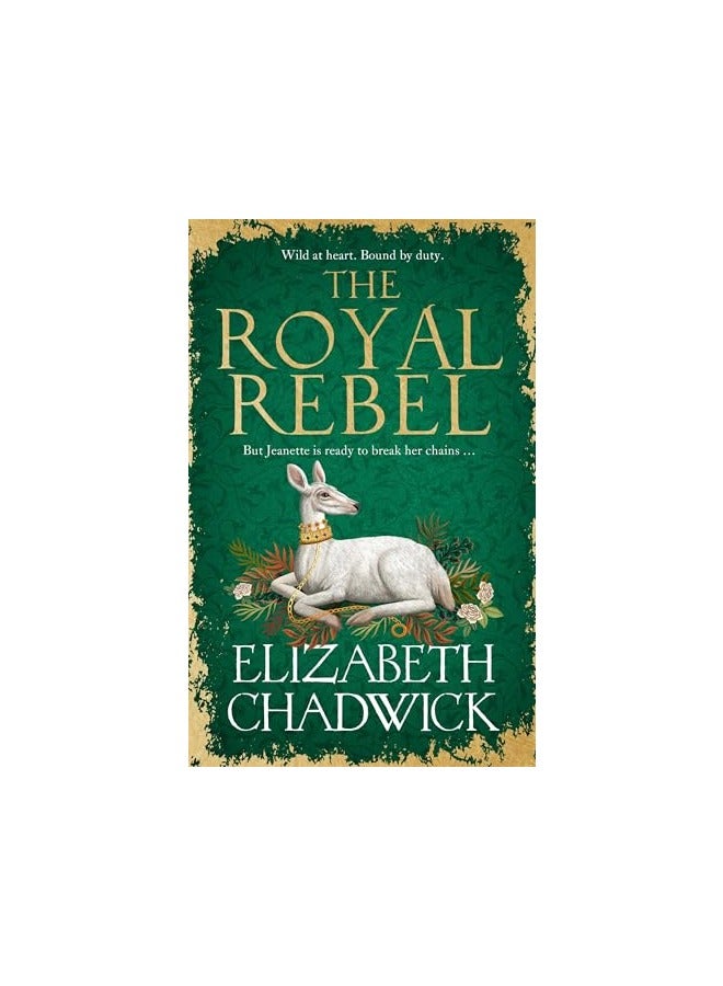 The Royal Rebel From The Muchloved Author Of Historical Fiction Comes A Tale Of Royalty Rivalry A