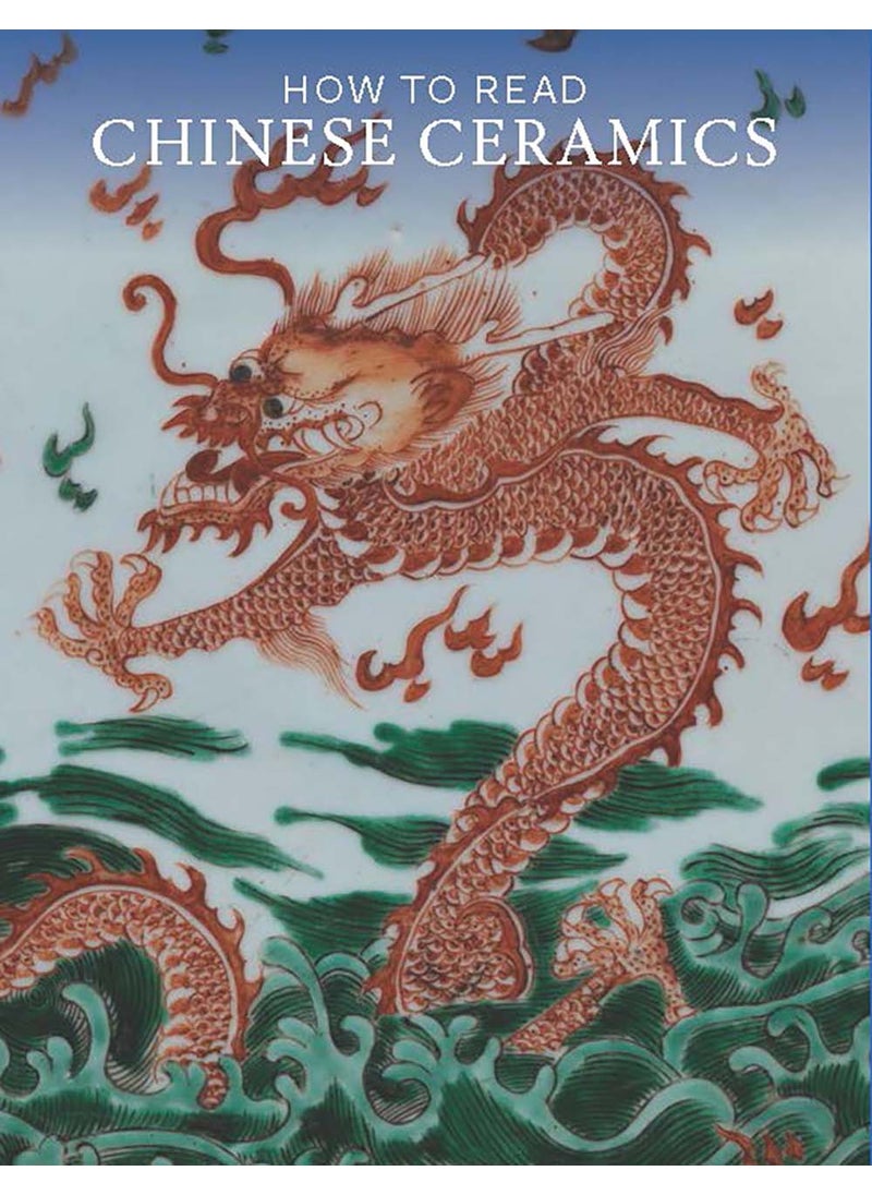 How to Read Chinese Ceramics 