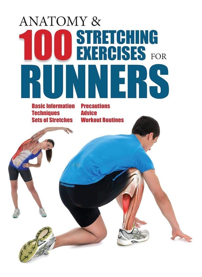 Anatomy and 100 Stretching Exercises for Runners