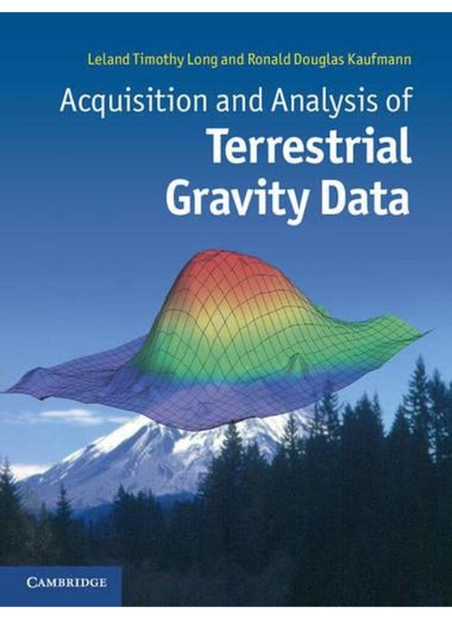 Acquisition and Analysis of Terrestrial Gravity Data 