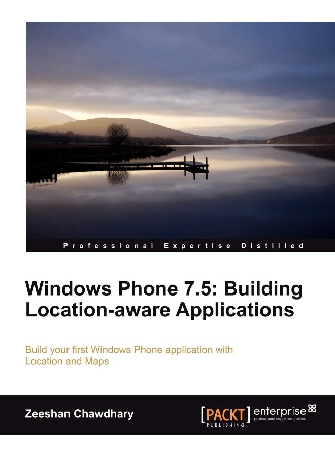 Windows Phone 7.5: Building Location Aware Applications