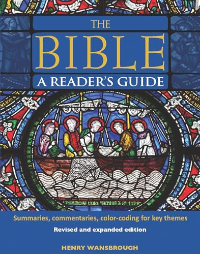 The Bible A Reader's Guide: Summaries, Commentaries, Color Coding for Key Themes [Jan 07, 2025] Wansbrough, Henry