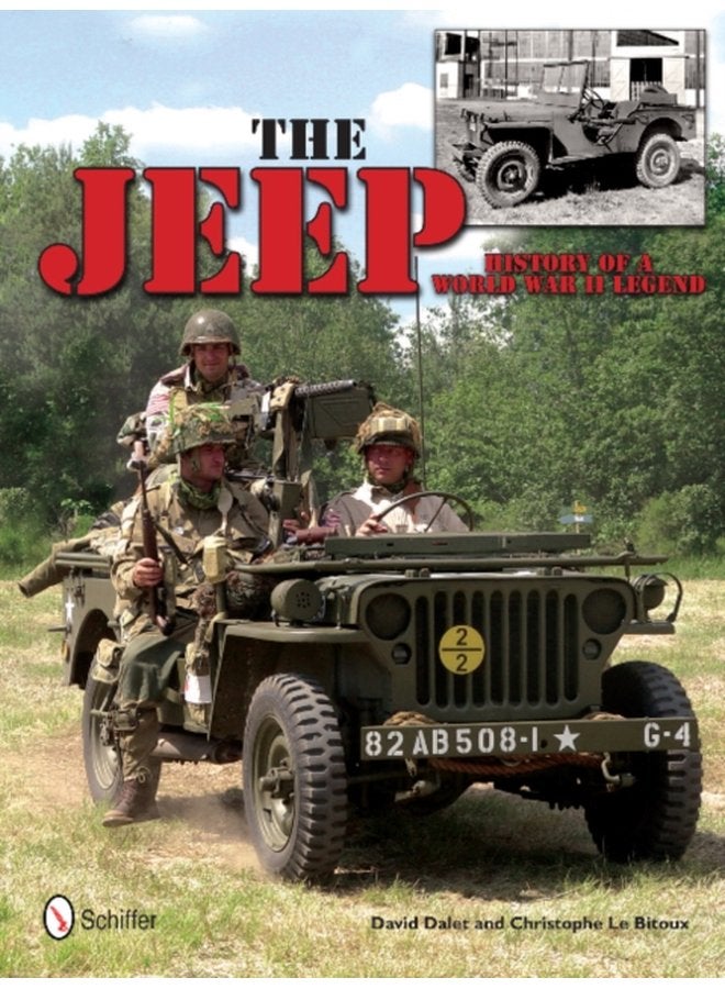 The Jeep History of a World War II Legend History of a World War II Legend - Hardback