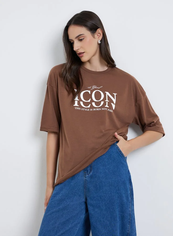 Styli Women Brown Slogan Print Oversized T-Shirt