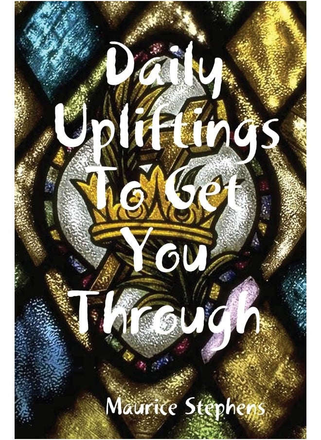 Daily Upliftings To Get You Through  - Image 1