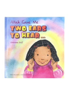 Allah Gave Me Two Ears to Hear 
