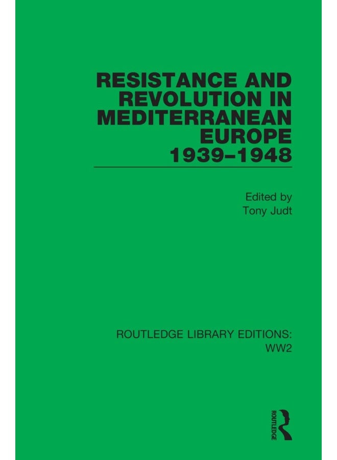 Resistance and Revolution in Mediterranean Europe