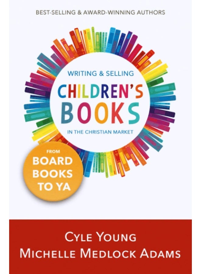 Writing and Selling Children's Books: --From Board Books to YA - Image 1