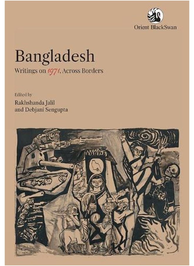 Bangladesh:: Writings on 1971, Across Borders