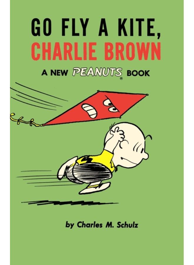 Go Fly a Kite, Charlie Brown : A New Peanuts Book 