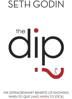 The Dip - By Seth Godin - pzsku/ZE38DB1D62DECF9C9D137Z/45/_/1712573037/bd4cbf32-5e59-4ecb-81e2-3c939ac542cd