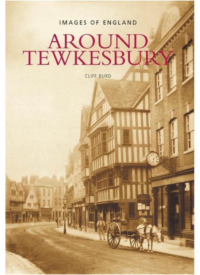 Around Tewkesbury: Images of England  - Image 1