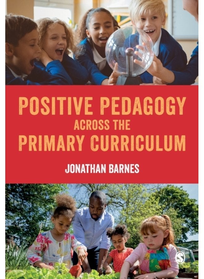 Positive Pedagogy across the Primary Curriculum - Paperback