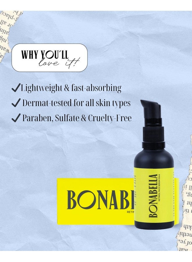 Bonabella سيروم ريتينول بونا بيلا للوجه مع حمض الهيالورونيك وزيت اللوز وزبدة الشيا | مضاد للشيخوخة، تقليل التجاعيد، شد البشرة | ترطيب عميق وتغذية | خفيف الوزن، غير دهني، 50 مل - Image 3