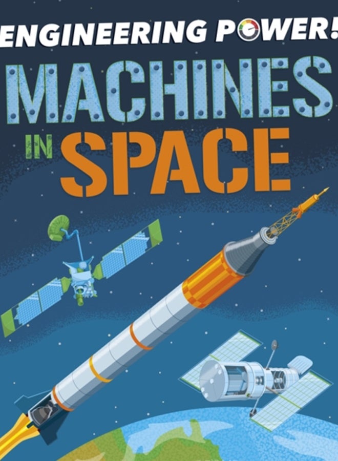 Engineering Power!: Machines in Space 