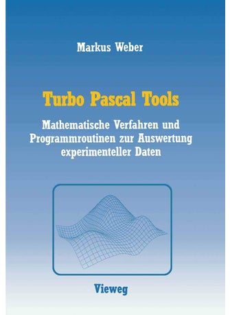 Turbo Pascal Tools: Mathematische Verfahren und Programmroutinen zur Auswertung experimenteller Daten - pzsku/ZE3A4B9201241B76B7B2EZ/45/1749041573/8c89ee90-e0bc-40c1-b66d-6c05197faf7f