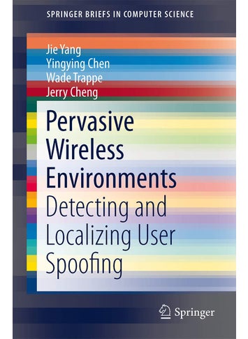 Pervasive Wireless Environments: Detecting and Localizing User Spoofing - pzsku/ZE3AC01AE3D4915181D97Z/45/1749025242/a8fd6286-a2f6-4850-87f5-3bf88d4a90ad