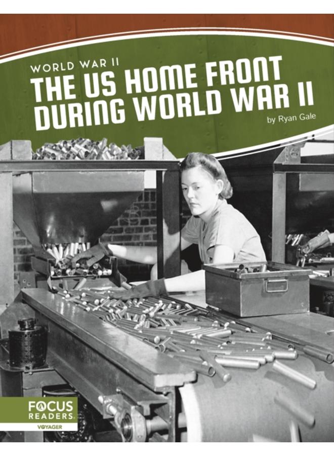 World War II: The US Home Front During World War II 