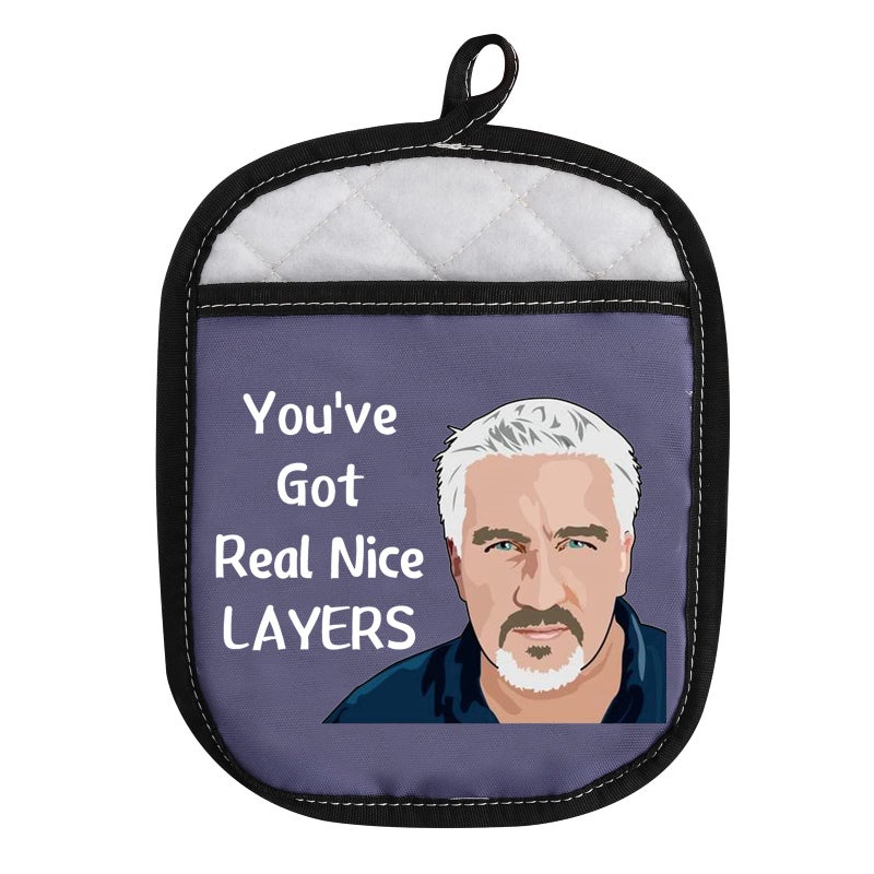 WCGXKO Baking Show Inspired Oven Pads Pot Holder with Pocket Youve Got Real Nice Layers Bake Lover Gift Got Real Nice Layers