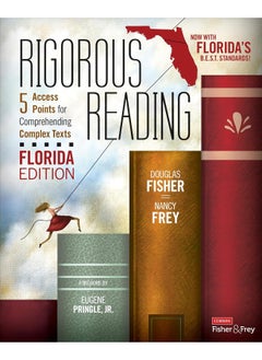 Rigorous Reading, Florida Edition: 5 Access Points for Comprehending Complex Texts - pzsku/ZE3B8A850932EF6987AC7Z/45/_/1740556930/9c26ece8-d5e1-435c-83bd-cdbc67f76abc