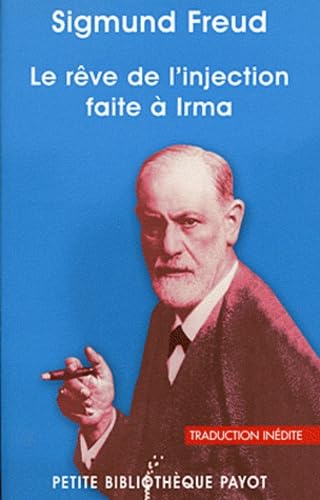 Le Rve De Linjection Faite Irma Le Rve Le Plus Clbre De La Psychanalyse 