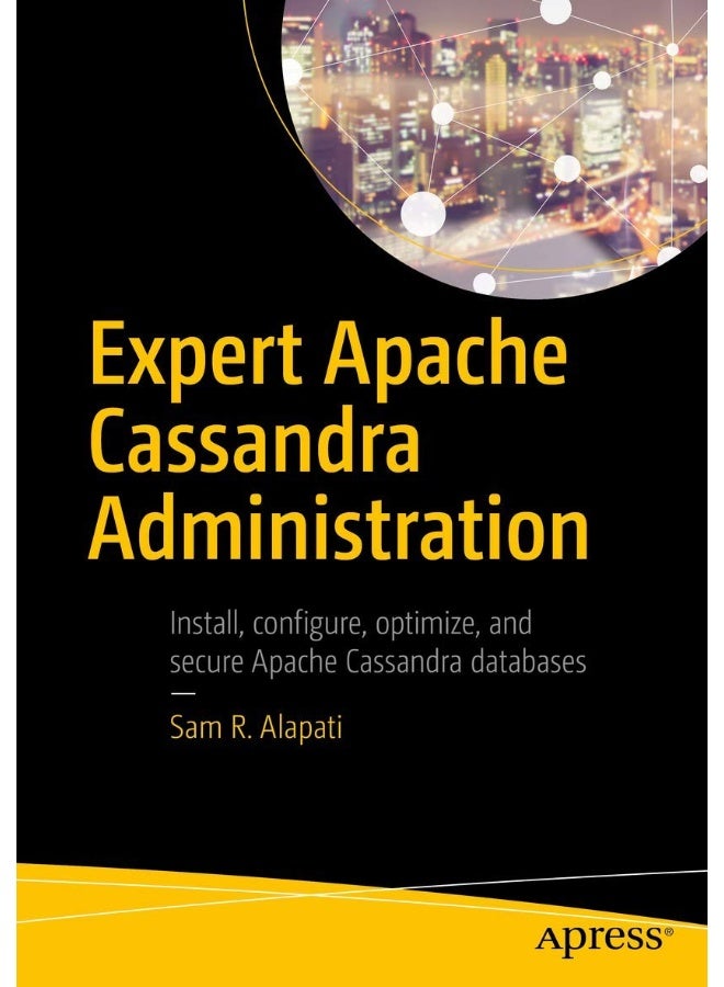 Expert Apache Cassandra Administration