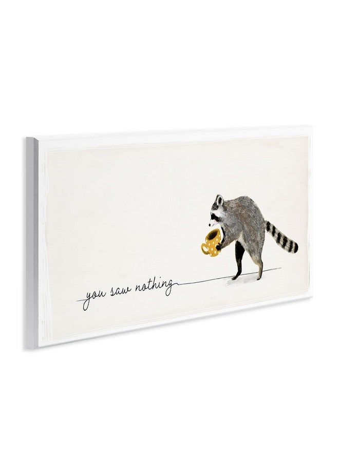 Stupell Industries You Saw Nothing Phrase Animal Humor Raccoon Coffee, Designed by Victoria Barnes Art, 7x17, Wall Plaque - Image 3
