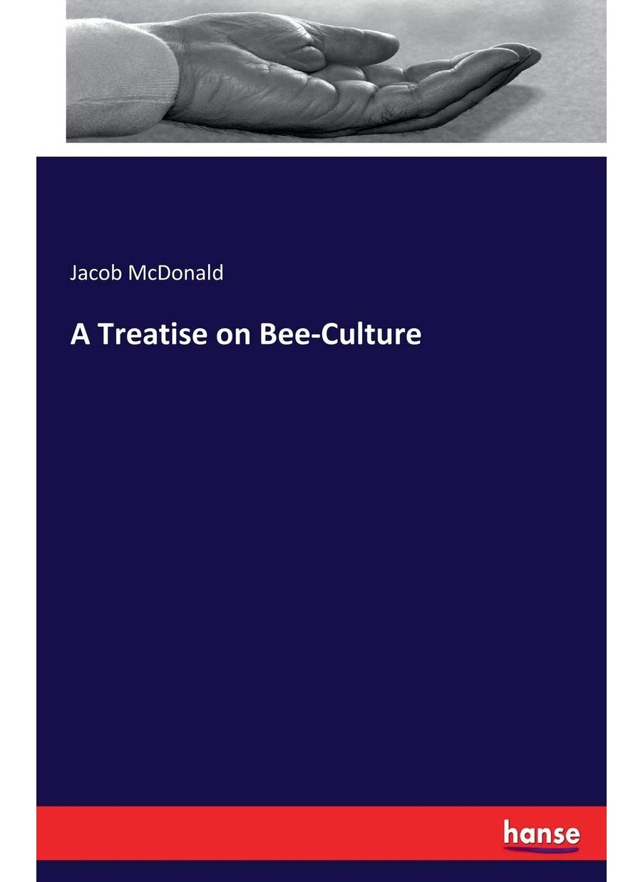 A Treatise on Bee-Culture  - Image 1