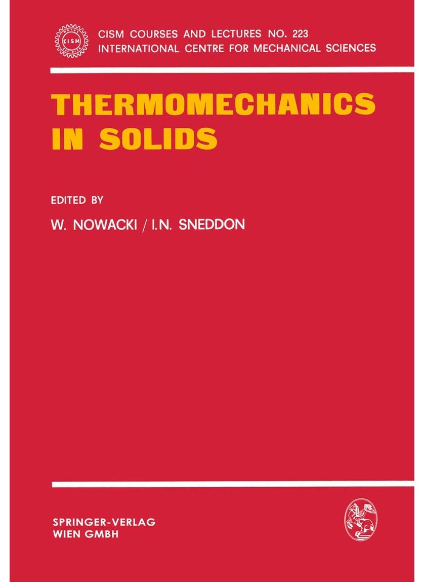 Thermomechanics in Solids: A Symposium Held at CISM, Udine, July 1974 