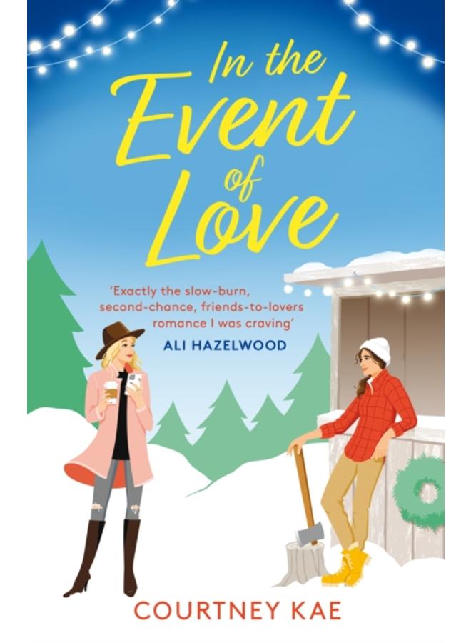 In the Event of Love : A sweet and steamy Christmas rom-com!