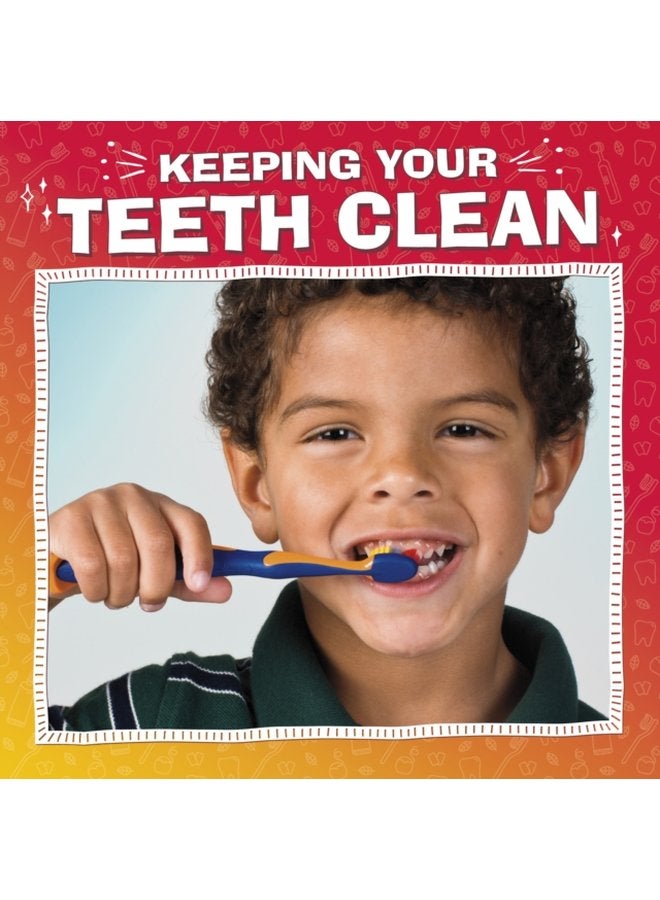 الحفاظ على نظافة أسنانك - غلاف ورقي