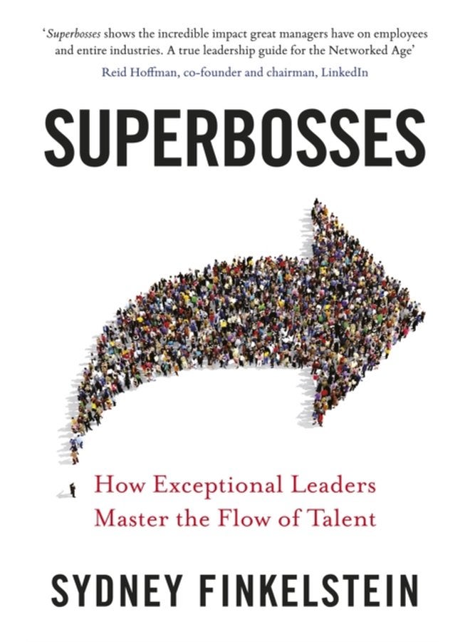 Superbosses How Exceptional Leaders Master the Flow of Talent - Paperback