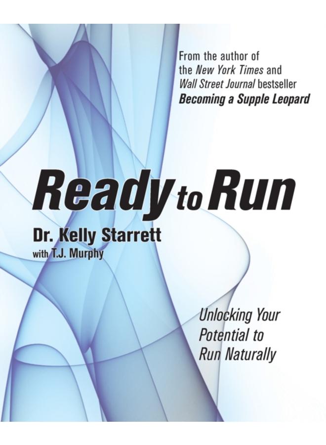 Ready To Run : Unlocking Your Potential to Run Naturally