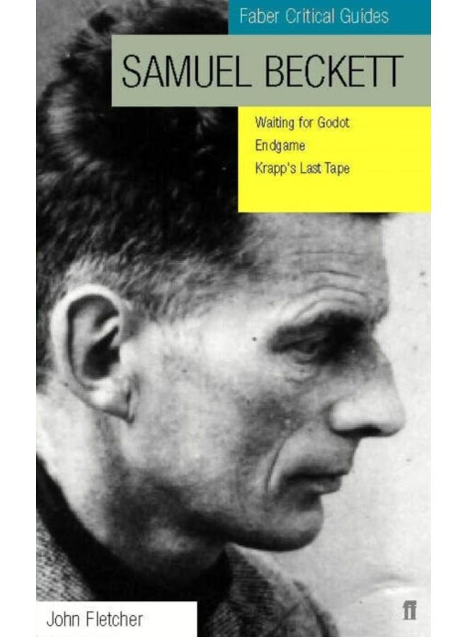 Samuel Beckett: Faber Critical Guide