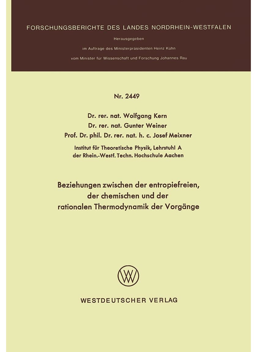 Beziehungen zwischen der entropiefreien, der chemischen und der rationalen Thermodynamik der Vorgänge 