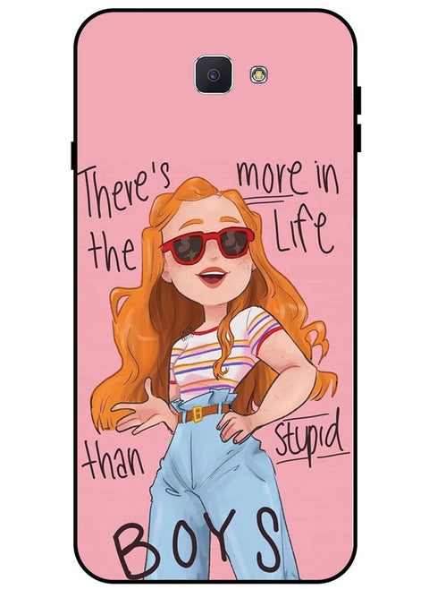 Protective Case Cover For Samsung Galaxy J5 Prime Smart Series Printed Protective Case Cover for Samsung Galaxy J5 Prime There's More In The Life Than Stupid Boys