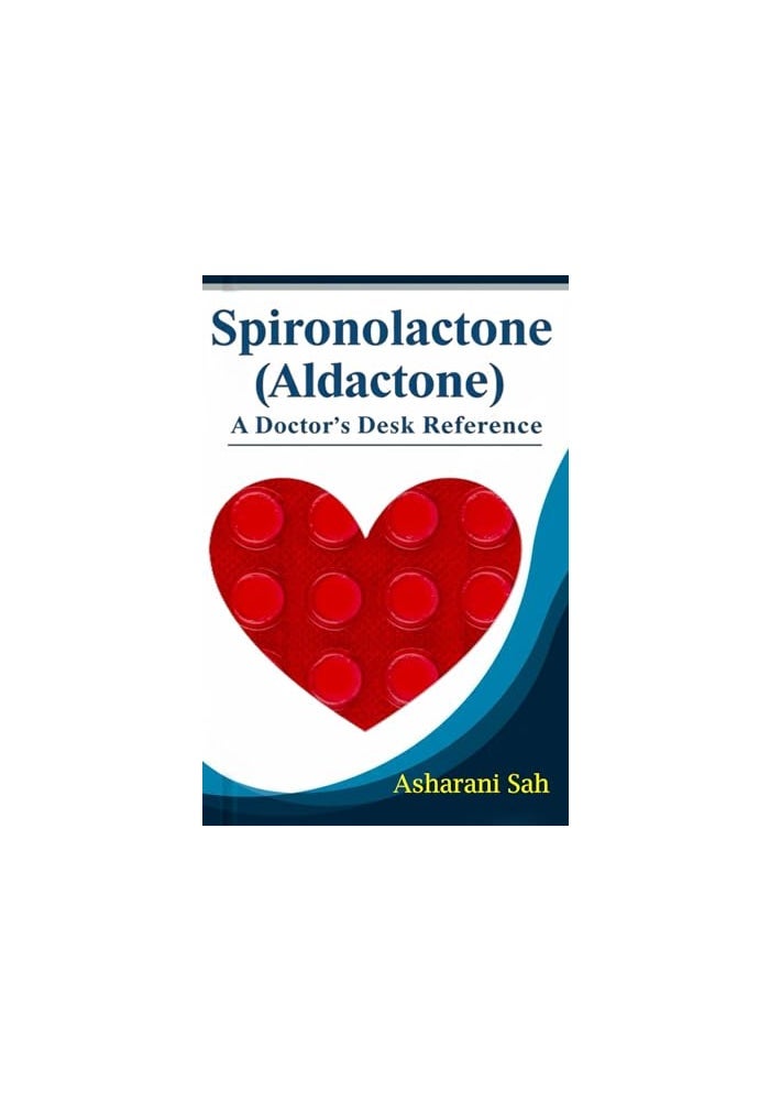 Spironolactone (Aldactone): A Doctor's Desk Reference - Image 1