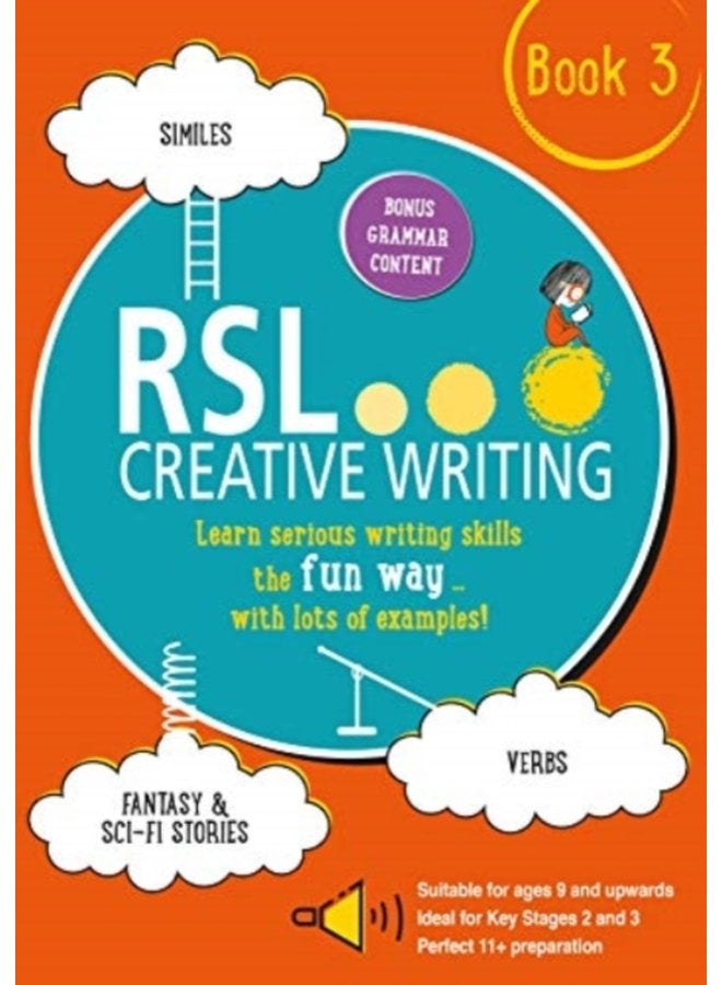RSL Creative Writing Book 3 KS2 KS3 11 Plus 13 Plus Workbook For Ages 9 Upwards 3 - Paperback