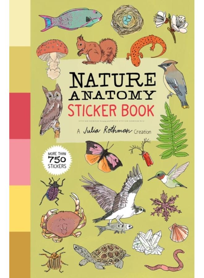 Nature Anatomy Sticker Book : A Julia Rothman Creation; More than 750 Stickers 