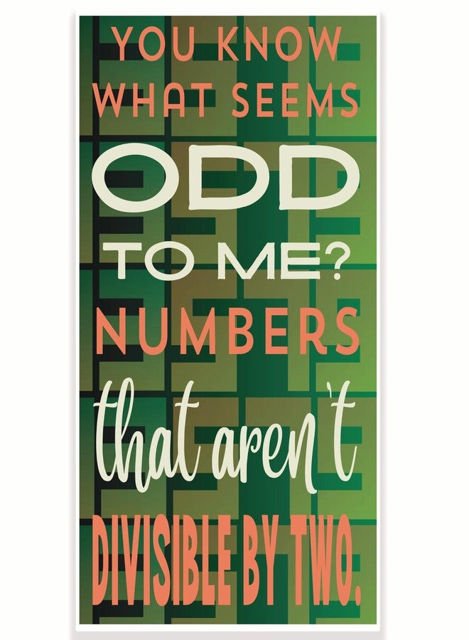 Printlabz You Know What Seems Odd - Numbers That Aren't Divisible By Two Classroom Poster - Funny Punny Math Class Poster - 12 x 18 Inch - Classroom Decor - Classroom Must Haves - Back To School Decor - CPS0427 - Image 1
