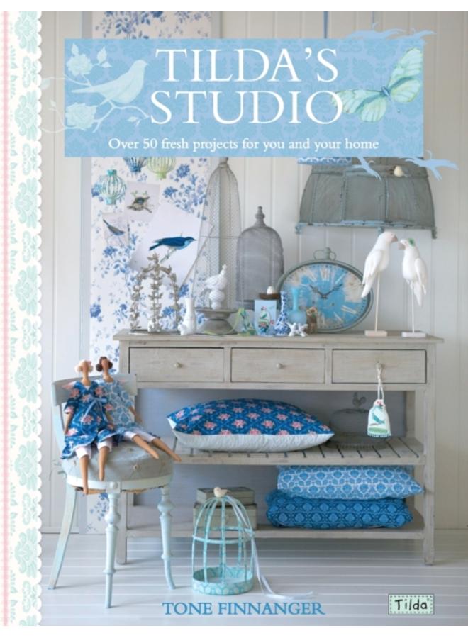 Tilda'S Studio : Over 50 Fresh Projects for You and Your Home 