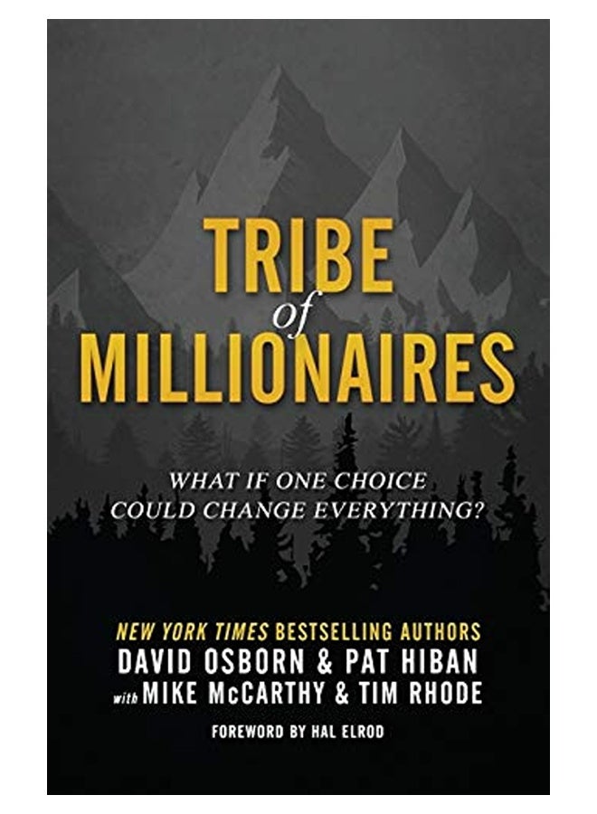 Tribe Of Millionaires What If One Choice Could Change Everything