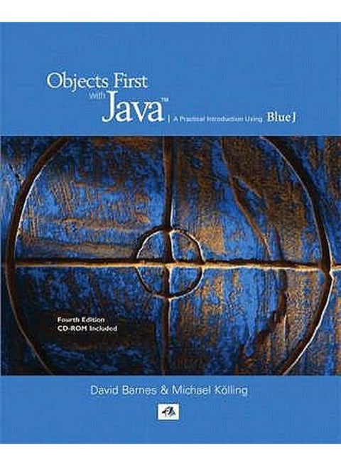 Objects First With Java: A Practical Introduction Using BlueJ